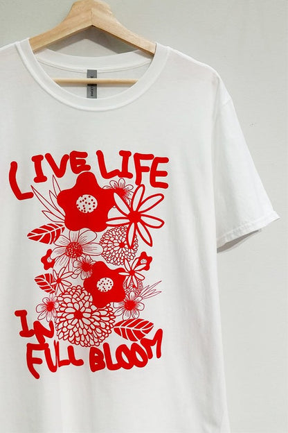 Live Life in Full Bloom Tee