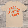 Babe Empowerment Quote Women's T-shirt